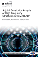 Adjoint Sensitivity Analysis of High Frequency Structures with Matlab(r)