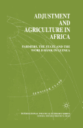 Adjustment and Agriculture in Africa: Farmers, the State, and the World Bank in Guinea