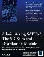 Administering SAP R/3: SD-Sales and Distribution Module - ASAP World Consultancy, and Dodd, Bernard, and Blain, Jonathan