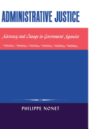 Administrative Justice: Advocacy and Change in a Government Agency