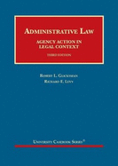 Administrative Law: Agency Action in Legal Context - CasebookPlus
