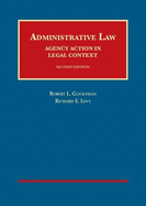 Administrative Law: Agency Action in Legal Context,