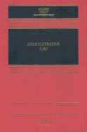 Administrative Law - Rogers, John M, and Healy, Michael P, and Krotoszynski, Ronald J, Jr.