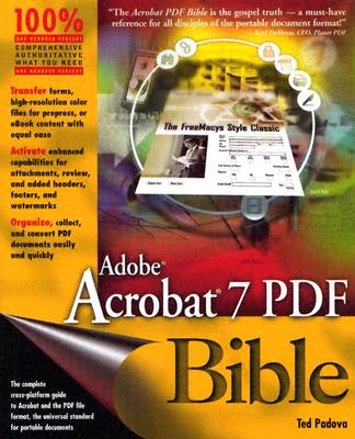 Adobe Acrobat 7 PDF Bible - Padova, Ted