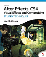 Adobe After Effects Cs4 Visual Effects and Compositing Studio Techniques