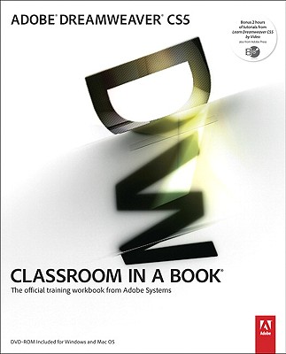 Adobe Dreamweaver CS5 Classroom in a Book: The Official Training Workbook from Adobe Systems - Maivald, James J