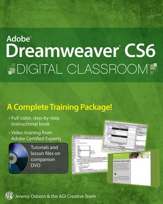 Adobe Dreamweaver CS6 Digital Classroom - Osborn, Jeremy, and AGI Creative Team