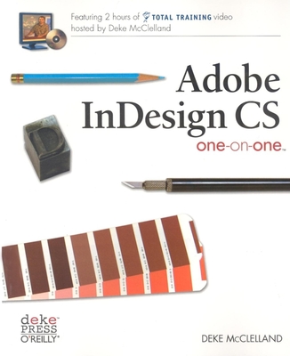 Adobe Indesign CS One-On-One - McClelland, Deke