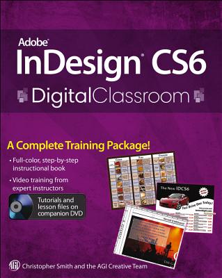 Adobe InDesign CS5 Digital Classroom - Smith, Christopher, and AGI Creative Team