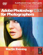 Adobe Photoshop Cs3 for Photographers: A Professional Image Editor's Guide to the Creative Use of Photoshop for the Macintosh and PC