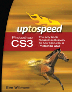 Adobe Photoshop CS3: Up to Speed - Willmore, Ben