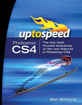 Adobe Photoshop CS4: Up to Speed - Willmore, Ben