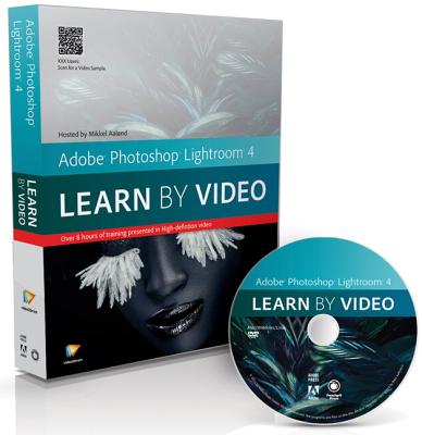 Adobe Photoshop Lightroom 4: Learn by Video - Aaland, Mikkel, and Video2brain