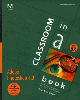 Adobe(r) Photoshop(r) 5.0 Classroom in a Book - Adobe Creative Team, and Adobe Press