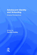 Adolescent Identity and Schooling: Diverse Perspectives