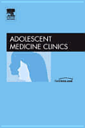 Adolescent Psychiatry, an Issue of Adolescent Medicine Clinics: Volume 17-1 - Kreipe, Richard E, MD, and Hodgman, Christopher H, MD