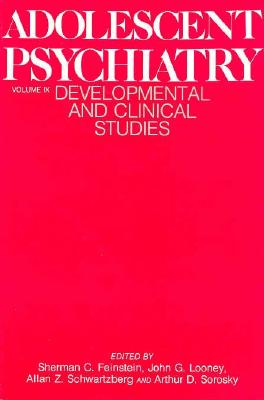 Adolescent Psychiatry, Volume 8: Developmental and Clinical Studies - Feinstein, Sherman C (Editor), and Giovacchini, Peter L (Editor)