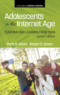 Adolescents in the Internet Age: Teaching and Learning from Them, 2nd Edition