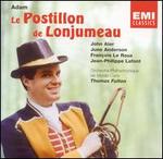 Adolphe Adam: Le Postillon de Lonjumeau - Balvina de Courcelles (vocals); Franois Le Roux (vocals); Jean-Philippe LaFont (vocals); John Aler (vocals);...
