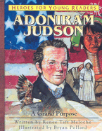 Adoniram Judson: A Grand Purpose