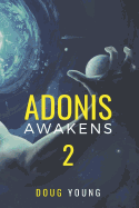 Adonis Awakens: Book 2
