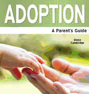 Adoption: A Parent's Guide