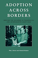 Adoption Across Borders: Serving the Children in Transracial and Intercountry Adoptions
