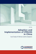 Adoption and Implementation of Ifrs/IAS in China