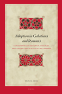 Adoption in Galatians and Romans: Contemporary Metaphor Theories and the Pauline Huiothesia Metaphors