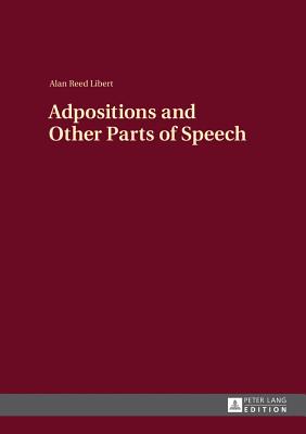 Adpositions and Other Parts of Speech - Libert, Alan