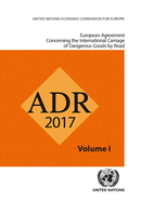 ADR 2017: European Agreement Concerning the International Carriage of Dangerous Goods by Road, Two volumes (Russian Edition)