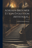 Adriaen Brouwer Et Son volution Artistique...