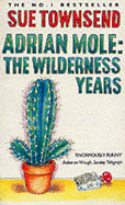 Adrian Mole the Wilderness Yea
