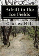 Adrift in the Ice-Fields