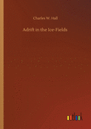 Adrift in the Ice-Fields