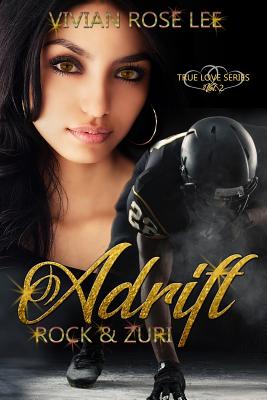 Adrift: Rock and Zuri - Lee, Vivian Rose