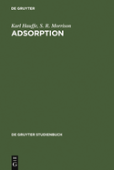 Adsorption: Eine Einfhrung in Die Probleme Der Adsorption