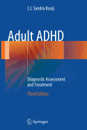 Adult ADHD: Diagnostic Assessment and Treatment