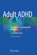 Adult ADHD: Diagnostic Assessment and Treatment