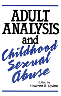 Adult Analysis and Childhood Sexual Abuse