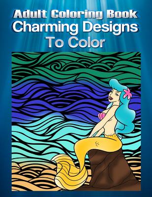 Adult Coloring Book Charming Designs To Color: Mandala Coloring Book - Cooper, Charlie