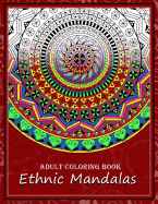 Adult Coloring Book: Ethnic Mandalas