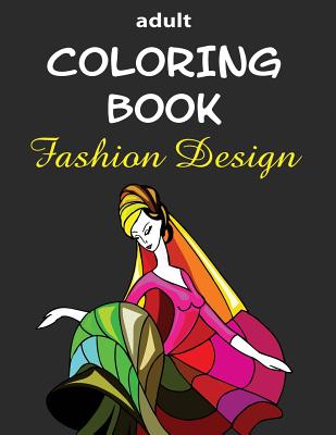 Adult Coloring Book: Fashion Design - Dee, Alex