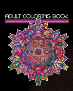 Adult Coloring Book: Mandalas Coloring for Meditation, Relaxation and Stress Relieving 50 mandalas to color, 8 x 10 inches