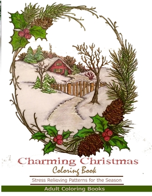 Adult Coloring Books: Charming Christmas Coloring Book - Books, Adult Coloring