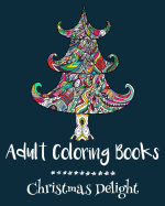 Adult Coloring Books: Christmas Delight