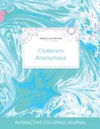Adult Coloring Journal: Clutterers Anonymous (Mandala Illustrations, Turquoise Marble)