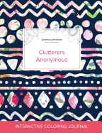 Adult Coloring Journal: Clutterers Anonymous (Safari Illustrations, Tribal Floral)