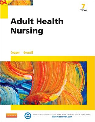 Adult Health Nursing - Cooper, Kim, RN, Msn, and Gosnell, Kelly, RN, Msn