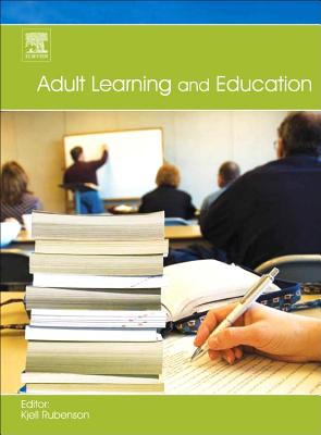 Adult Learning and Education - Rubenson, Kjell (Editor)